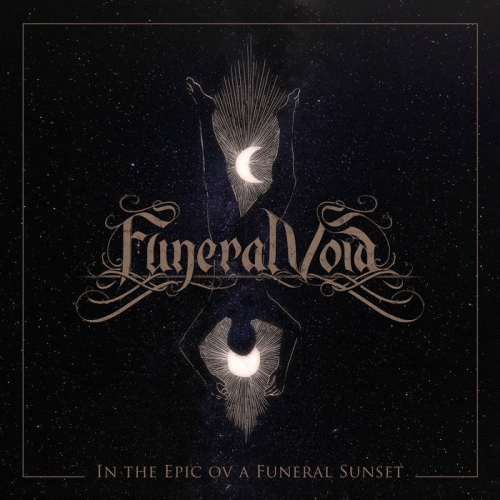 Funeral Void : In the Epic Ov a Funeral Sunset